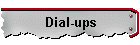 Dial-ups